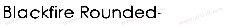 Blackfire Rounded字体转换